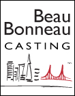 Beau Bonneau Casting / Theresa Benavidez, Kristen Beck